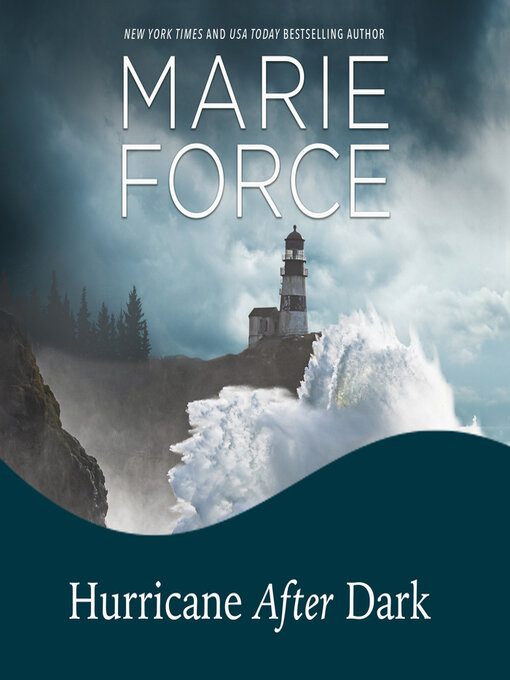 Title details for Hurricane After Dark by Marie Force - Available